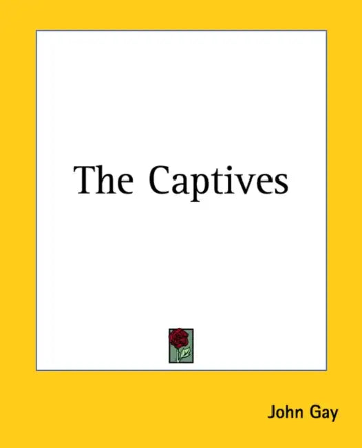 The Captives by John Gay