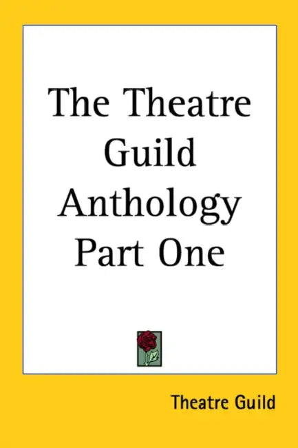 The Theatre Guild Anthology Part One by Theatre Guild