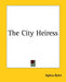 The City Heiress by Aphra Behn