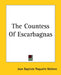 The Countess Of Escarbagnas by Jean-Baptiste Moliere
