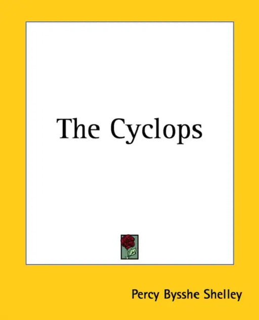 The Cyclops by Percy Bysshe Shelley