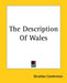 The Description Of Wales by Geraldus Cambrensis