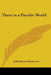There is a Psychic World by John Haynes Westwood