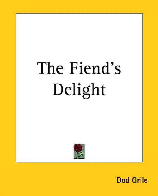 The Fiend's Delight by Dod Grile