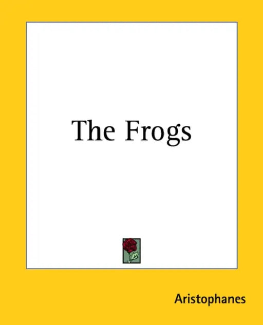 The Frogs by Aristophanes