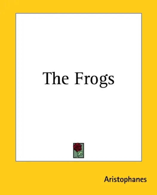 The Frogs by Aristophanes