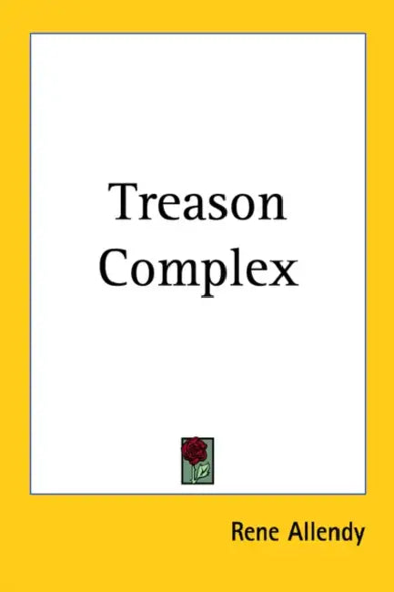 Treason Complex by Rene Allendy