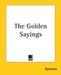 The Golden Sayings by Epictetus