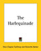 The Harlequinade by Dion Clayton Calthrop, Granville Barker