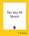 The Ides Of March by E. W. Hornung