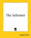 The Informer by Joseph Conrad