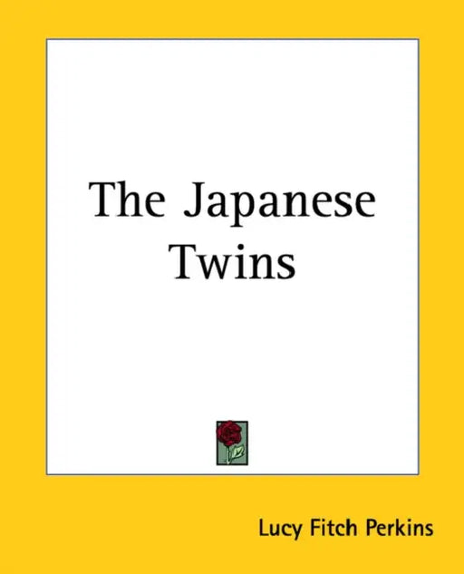 The Japanese Twins by Lucy Fitch Perkins