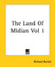 The Land Of Midian Vol 1 by Richard Burton