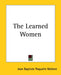 The Learned Women by Jean-Baptiste Moliere
