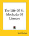 The Life Of St. Mochuda Of Lismore by Saint Mochuda