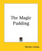 The Magic Pudding by Norman Lindsay