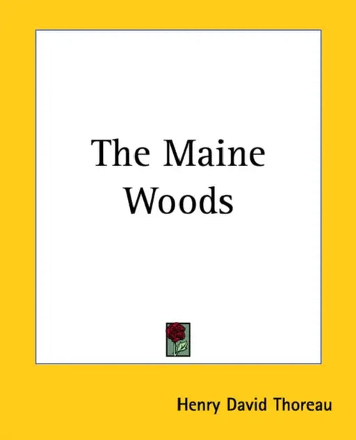 The Maine Woods by Henry David Thoreau