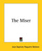 The Miser by Jean-Baptiste Moliere