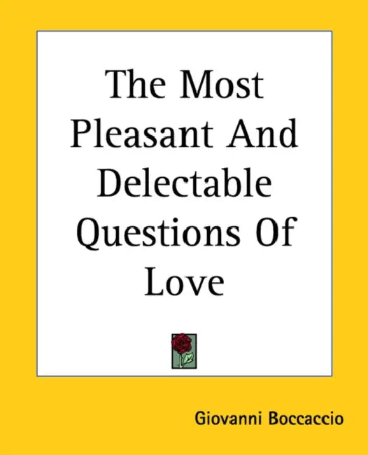 The Most Pleasant And Delectable Questions Of Love by Giovanni Boccaccio