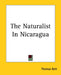 The Naturalist In Nicaragua by Thomas Belt