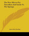 The New Mirror For Travellers And Guide To The Springs by James Kirke Paulding