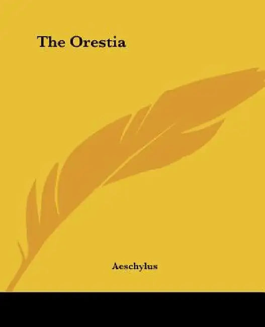 The Orestia by Aeschylus