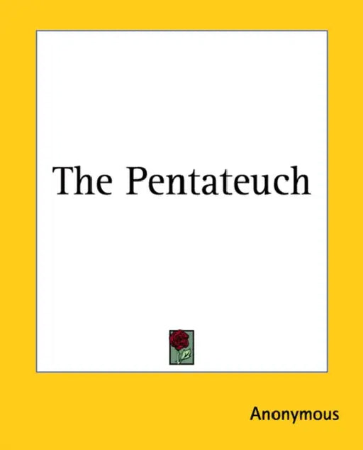 The Pentateuch by Anonymous