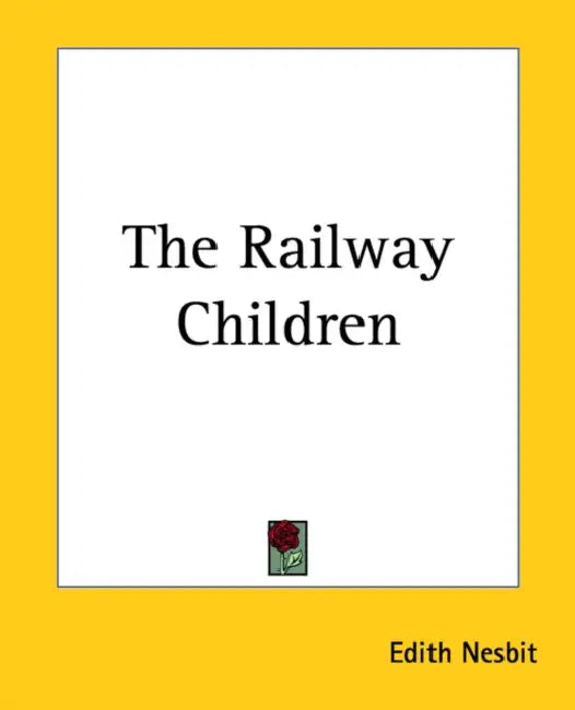 The Railway Children by Edith Nesbit