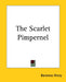 The Scarlet Pimpernel by Baroness Orczy