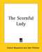 The Scornful Lady by Francis Beaumont, John Fletcher
