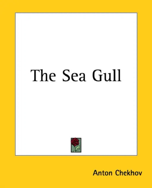 The Sea Gull by Anton Chekhov