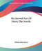 The Second Part Of Henry The Fourth by William Shakespeare