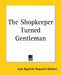 The Shopkeeper Turned Gentleman by Jean-Baptiste Moliere