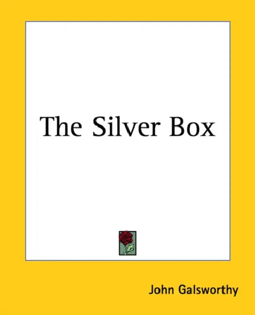 The Silver Box by John Galsworthy