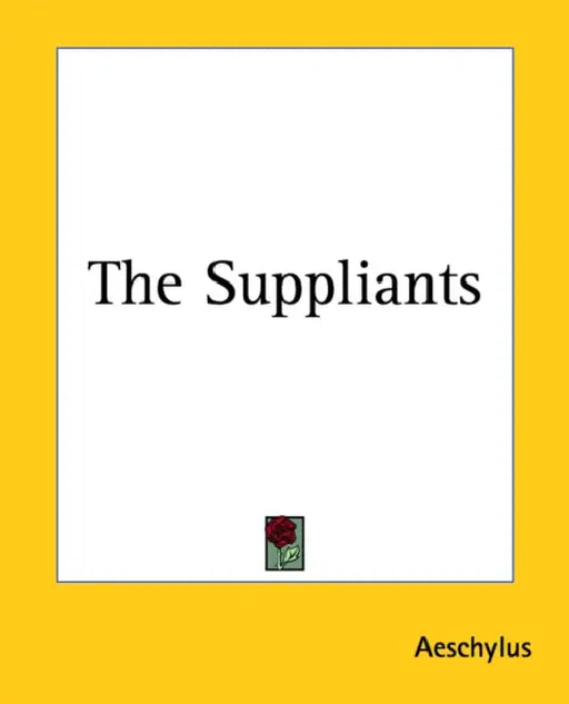 The Suppliants by Aeschylus