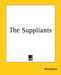 The Suppliants by Aeschylus