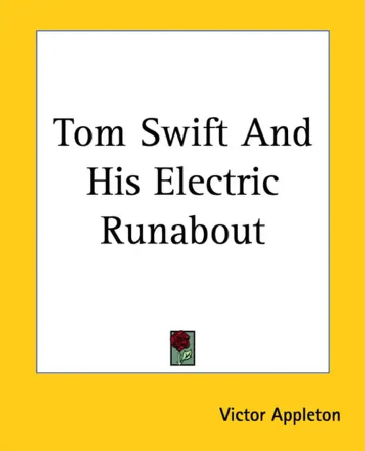 Tom Swift And His Electric Runabout by Victor Appleton