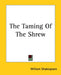 The Taming of the Shrew by William Shakespeare