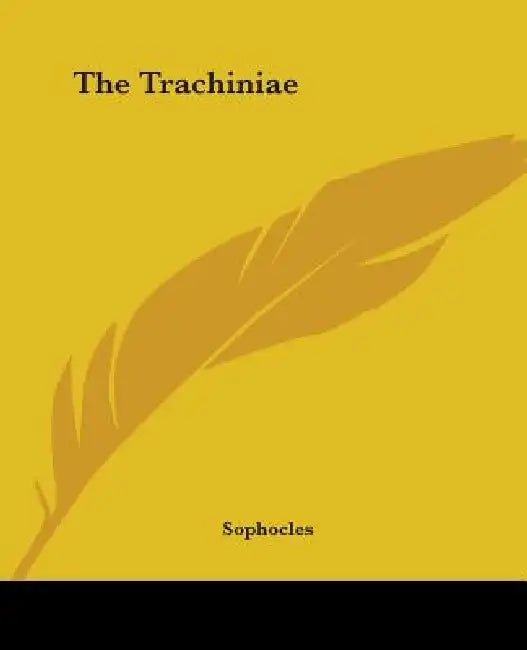 The Trachiniae by Sophocles
