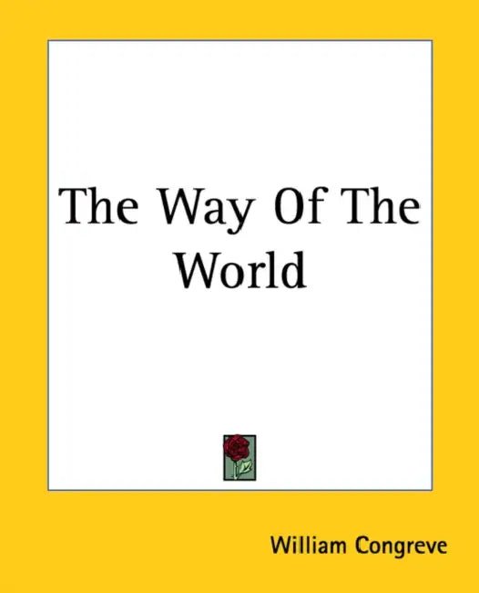The Way Of The World by William Congreve