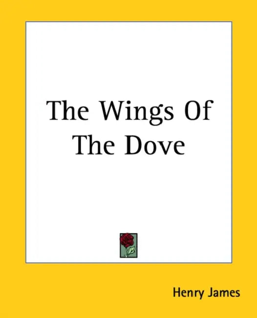 The Wings Of The Dove by Henry James