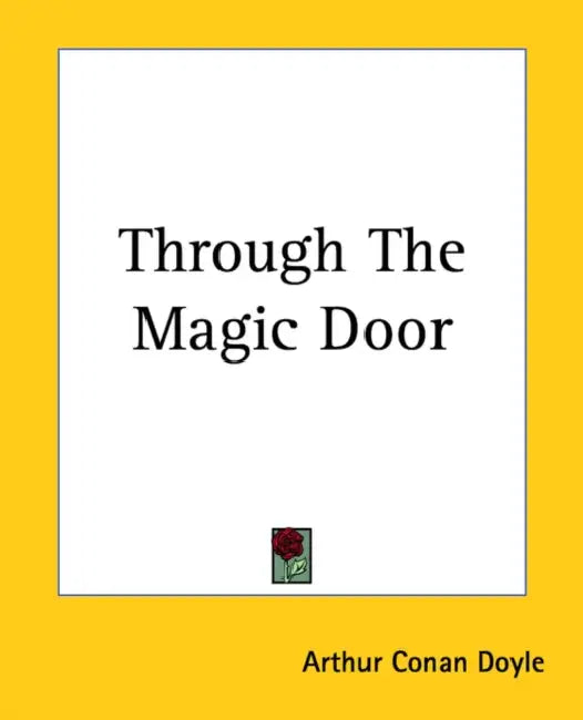 Through the Magic Door by Arthur Conan Doyle