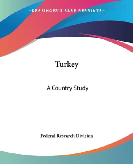 Turkey: A Country Study by Federal Research Division