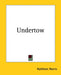 Undertow by Kathleen Norris
