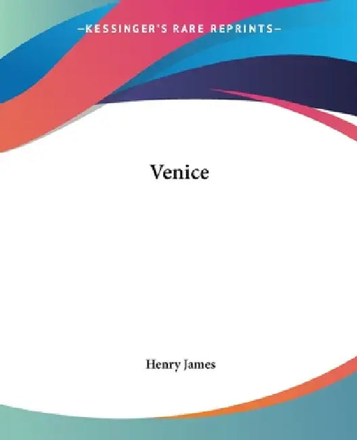 Venice by Henry James