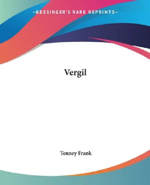 Vergil by Tenney Frank