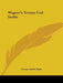 Wagner's Tristan Und Isolde by George Ainslie Hight