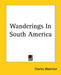Wanderings In South America by Charles Waterton