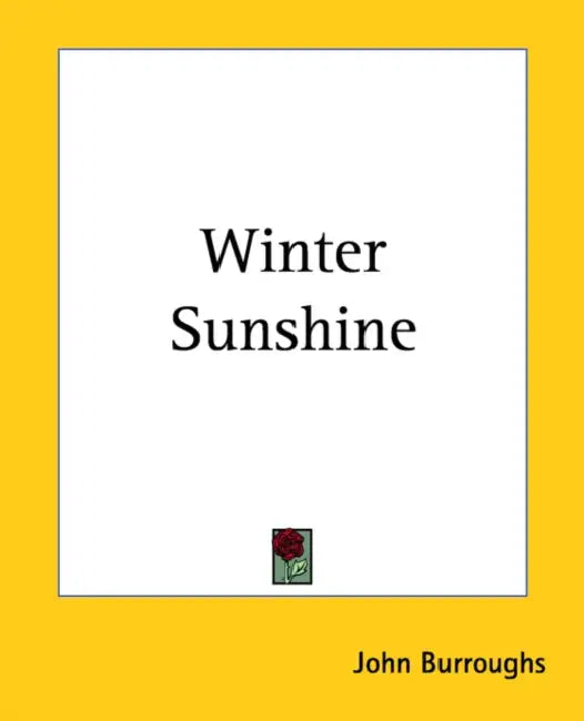 Winter Sunshine by John Burroughs