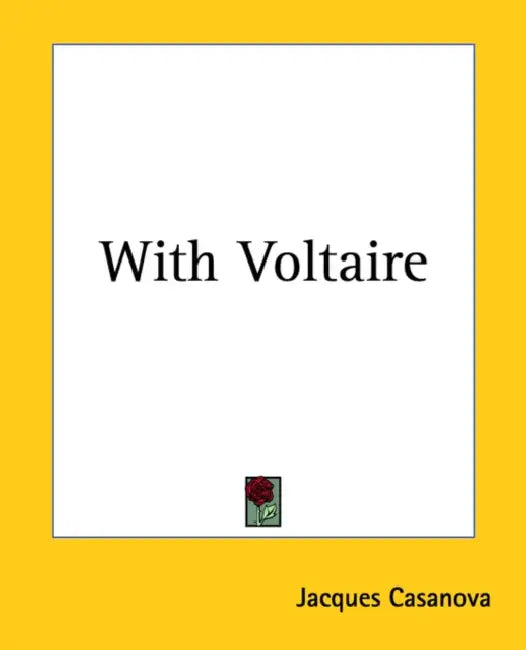 With Voltaire by Giacomo Casanova